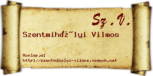 Szentmihályi Vilmos névjegykártya